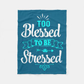 Too Blessed To Be Stressed, Motivation , Yoga Tee  Fleecedecke (Vorderseite)