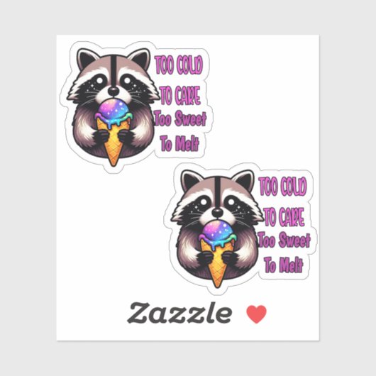 Too Cold To Care Too Sweet To Melt Aufkleber (Blatt)