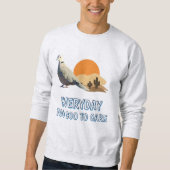 Too Coo to Care Sweatshirt (Vorderseite)