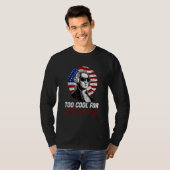 Too Cool For British Rule  4th July T-Shirt (Vorne ganz)