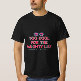 Too Cool for the Naughty List | Modern Neon Christ T-Shirt