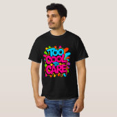 Too Cool To Care — Men’s Bold Typography Tee (Vorne ganz)
