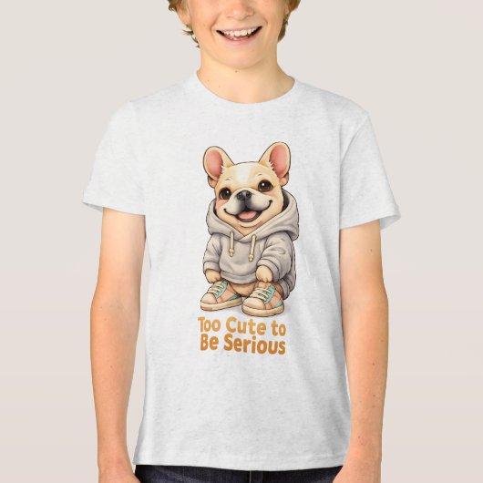 Too Cute to Be Serious – Funny French Bulldog  Tri-Blend Shirt (Vorderseite)
