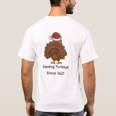 Too Early for Christmas Dinner | Funny Turkey T-Shirt (Rückseite)