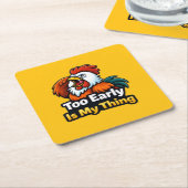 Too early is my thing , roaster quote rechteckiger pappuntersetzer (angewinkelt)