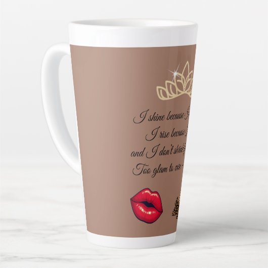 Too Glam To Care – Chic Quote Milchtasse (Linke Ecke)