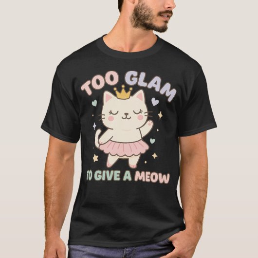 Too Glam To Give A Meow Kawaii Pastel Cat In Crow T-Shirt (Vorderseite)