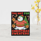 Too Hot For Christmas Sweaters Funny Snowman Tee Karte (Gelbe Blume)