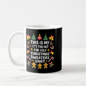 Too Hot For Ugly Christmas Sweater Funny Holiday  Kaffeetasse (Links)