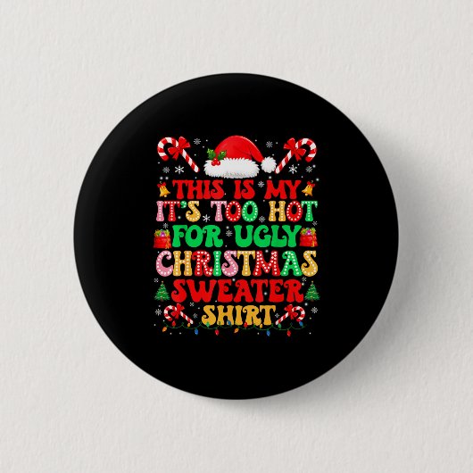 Too Hot For Ugly Christmas Sweater Shirts Xmas Men Button (Vorderseite)