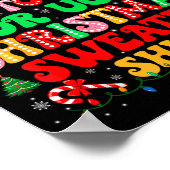 Too Hot For Ugly Christmas Sweater Shirts Xmas Men Poster (Ecke)