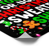 Too Hot For Ugly Christmas Sweaters Shirt Funny Xm Poster (Ecke)