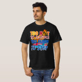 Too Hot to Handle, Too Fijian to Step T-Shirt (Vorne ganz)