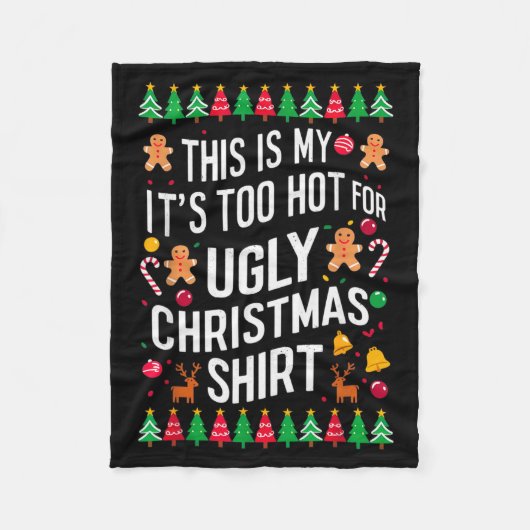 Too Hot Ugly Christmas Sweaters Funny Men Women Fa Fleecedecke (Vorderseite)