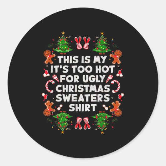 Too Hot Ugly Christmas Sweaters Funny Men Women Fa Runder Aufkleber (Vorderseite)