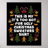 Too Hot Ugly Christmas Sweaters Funny Xmas Men Wom Poster (Vorne)