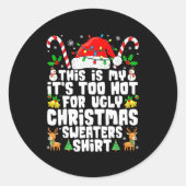 Too Hot Ugly Christmas Sweaters Funny Xmas Men Wom Runder Aufkleber (Vorderseite)