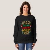 Too Hot Ugly Christmas Sweaters  Xmas Men Women Fa Sweatshirt (Vorne ganz)