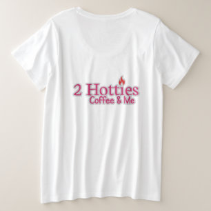 Too Hotties Kaffee und ich Große Größe T-Shirt