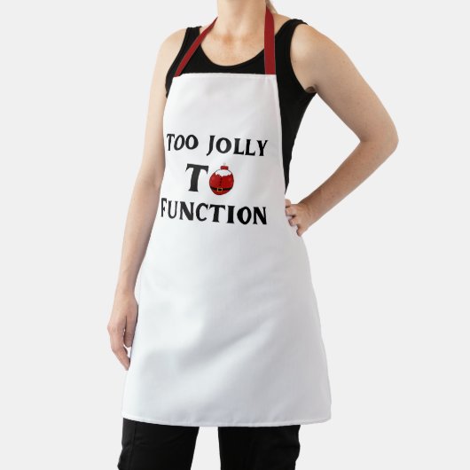 Too Jolly To Function Christmas Funny Apron Schürze (InSitu)