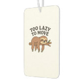Too Lazy To Move � Cute Retro Cartoon Sloth Design Autolufterfrischer (Links)