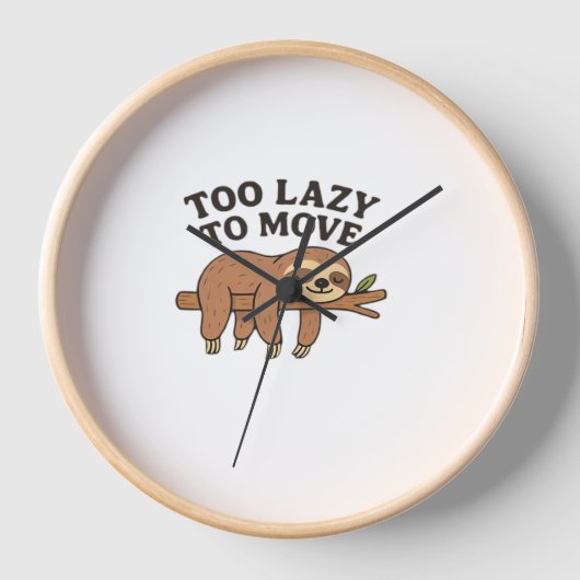 Too Lazy To Move – Cute Retro Cartoon Sloth Design Uhr (Vorderseite)