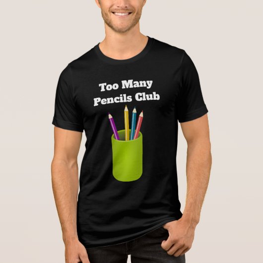 Too Many Pencils Club Tri-Blend Shirt  (Vorderseite)