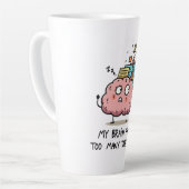 Too Many Tabs Open – Funny Brain Milchtasse (Linke Ecke)