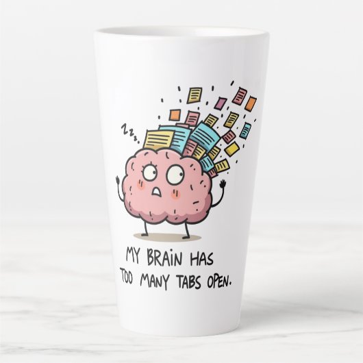 Too Many Tabs Open – Funny Brain Milchtasse (Vorderseite)