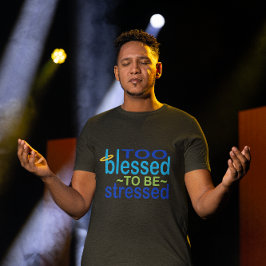 Too Meured to be Stressed Inspirational T-Shirt