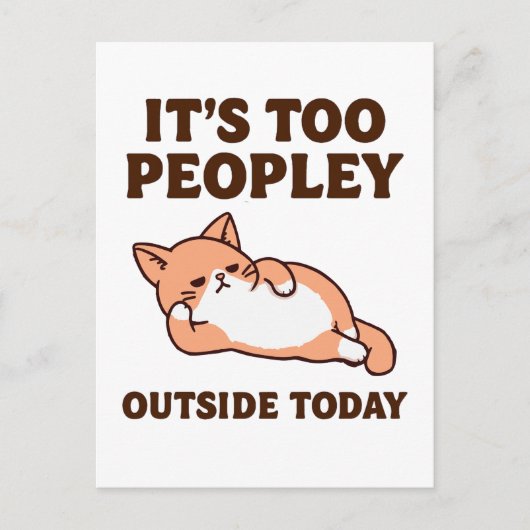 Too Peopley Cat Postkarte (Vorderseite)