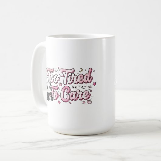"Too Tired To Care" Panda - Cute & Relatable Kaffeetasse (Vorderseite Links)