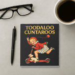 Toodaloo Cuntaroos Funny Sarcastic Retro Humor Notizblock<br><div class="desc">Say goodbye with attitude! The Toodaloo Cuntaroos design delivers bold, cheeky humor with a nostalgic retro vibe. Perfect for people who love sarcastic jokes, edgy humor, and vintage-style graphics, this design combines playful Aussie slang energy with classic retro aesthetics. Whether you're making a statement, sharing a laugh with friends, or...</div>