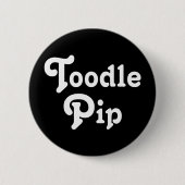 Toodle Pip Button (Vorderseite)