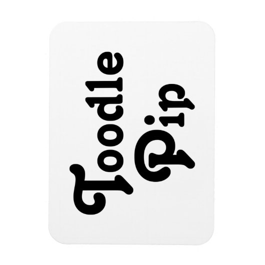 Toodle Pip Magnet (Vertikal)