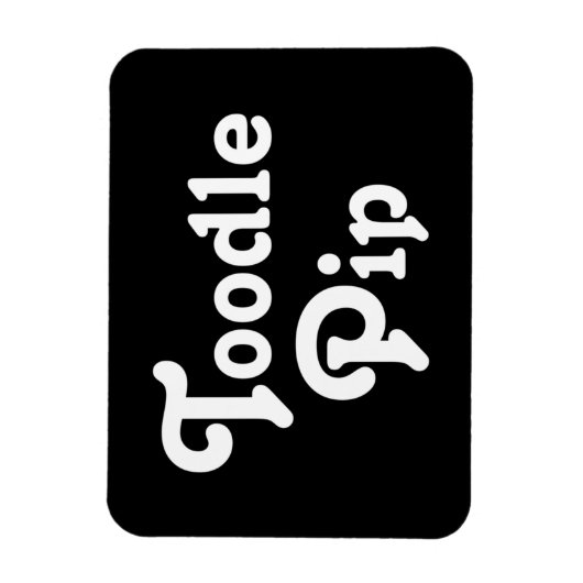 Toodle Pip Magnet (Vertikal)