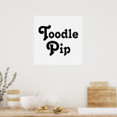 Toodle Pip Poster (Küche)