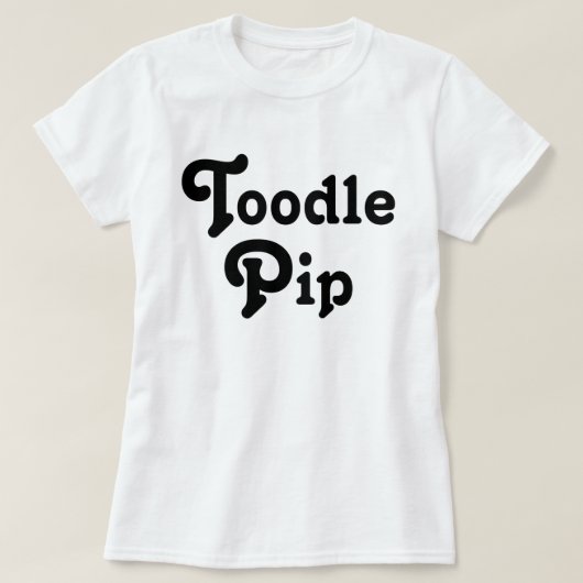 Toodle Pip T-Shirt (Design vorne)