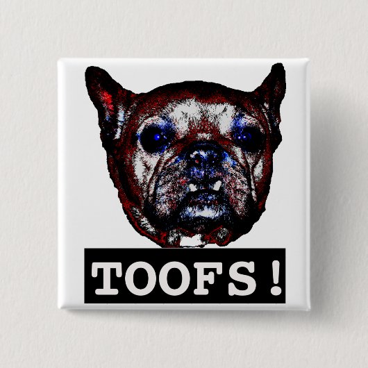 Toofs Button (Vorderseite)