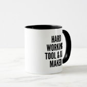 Tool für harte Arbeit und Die-Maker Tasse (VorderseiteRechts)