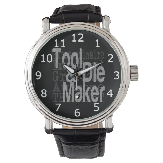 Tool und Die Maker Extraordinaire Armbanduhr (Vorderseite)
