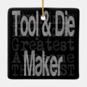 Tool und Die Maker Extraordinaire Keramikornament (Rückseite)