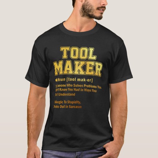 Toolmaker Dictionary Term Sarcastic T-Shirt (Vorderseite)