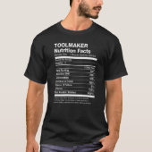 Toolmaker Nutrition Facts Funny T-Shirt (Vorderseite)