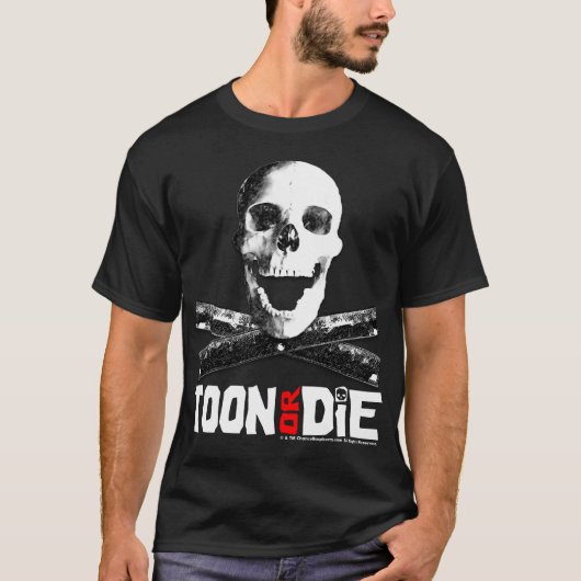 "Toon oder die" grauen T - Shirt (Vorderseite)
