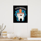 Tooth-ankamun Funny Tooth Pun Dark BG Poster (Küche)
