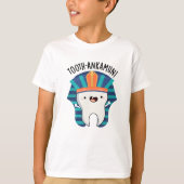 Tooth-ankamun Funny Tooth Pun T-Shirt (Vorderseite)