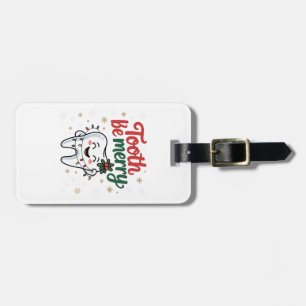 Tooth Be frohe Funny Dental Dentist Weihnachten Gepäckanhänger