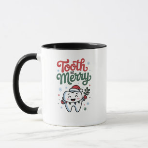 Tooth Be frohe Zahnarzt Weihnachten Weihnachten We Tasse