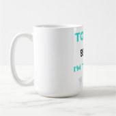Tooth Be Told I'm The Best DDS 2 Kaffeetasse (Links)